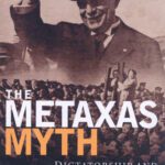 خرید و دانلود نسخه کامل کتاب The Metaxas Myth: Dictatorship and Propaganda in Greece (International Library of War Studies)