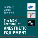خرید و دانلود نسخه کامل کتاب The MGH Textbook of Anesthetic Equipment