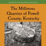 خرید و دانلود نسخه کامل کتاب The Millstone Quarries of Powell County, Kentucky (Contributions to Southern Appalachian Studies)