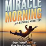 خرید و دانلود نسخه کامل کتاب The Miracle Morning for Network Marketers 90-Day Action Planner (The Miracle Morning for Network Marketing) by Hal Elrod