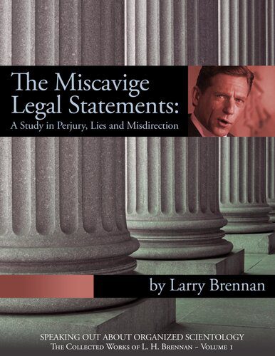 خرید و دانلود نسخه کامل کتاب The Miscavige Legal Statements: A Study in Perjury, Lies and Misdirection_68ce7da469488.jpeg خرید و دانلود نسخه کامل کتاب The Miscavige Legal Statements: A Study in Perjury, Lies and Misdirection