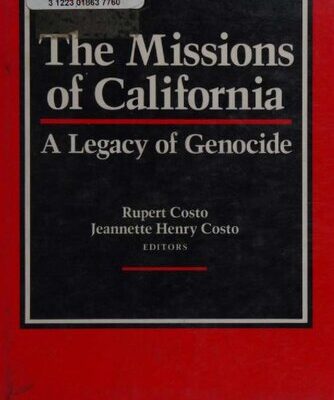 خرید و دانلود نسخه کامل کتاب The Missions of California: A Legacy of Genocide