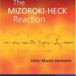 خرید و دانلود نسخه کامل کتاب The Mizoroki-Heck Reaction