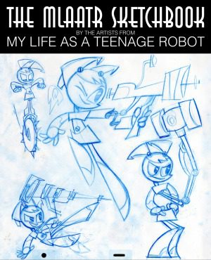 خرید و دانلود نسخه کامل کتاب The Mlaatr Sketchbook by the artists from My Life as a Teenage Robot
