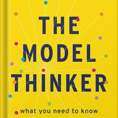 خرید و دانلود نسخه کامل کتاب The Model Thinker: What You Need to Know to Make Data Work for You by Scott E. Page