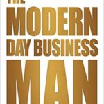خرید و دانلود نسخه کامل کتاب The Modern Day Business Man: Success without Sacrifice –  +  pdf