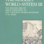 خرید و دانلود نسخه کامل کتاب The Modern World System III: The Second Era of Great Expansion of the Capitalist World-Economy, 1730s-1840s (Studies in Social Discontinuity)