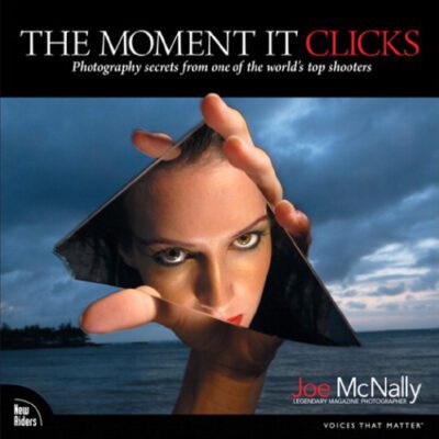 خرید و دانلود نسخه کامل کتاب The Moment It Clicks: Photography secrets from one of the world’s top shooters