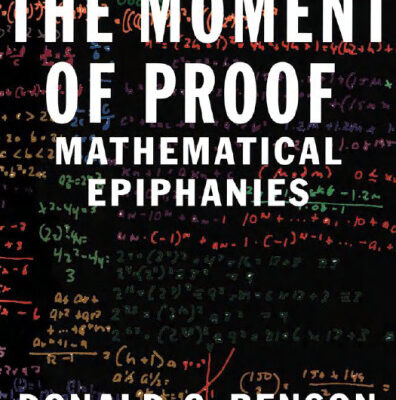خرید و دانلود نسخه کامل کتاب The Moment of Proof: Mathematical Epiphanies