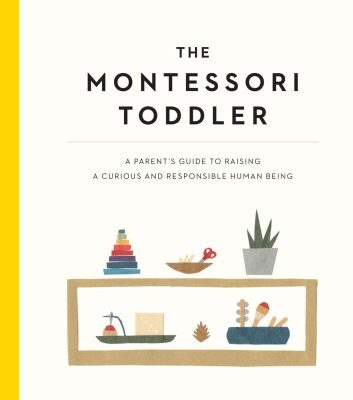 خرید و دانلود نسخه کامل کتاب The Montessori Toddler: A Parent__039;s Guide to Raising a Curious and Responsible Human Being
