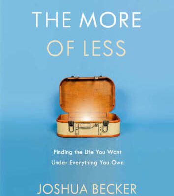 خرید و دانلود نسخه کامل کتاب The More of Less: Finding the Life You Want Under Everything You Own