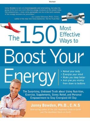 خرید و دانلود نسخه کامل کتاب The Most Effective Ways on Earth to Boost Your Energy