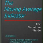 خرید و دانلود نسخه کامل کتاب The Moving Average Indicator: The Definitive Guide  [2019] –  +  pdf