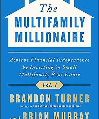 خرید و دانلود نسخه کامل کتاب The Multifamily Millionaire, Volume I: Achieve Financial Freedom by Investing in Small Multifamily Real Estate –  +  Pdf