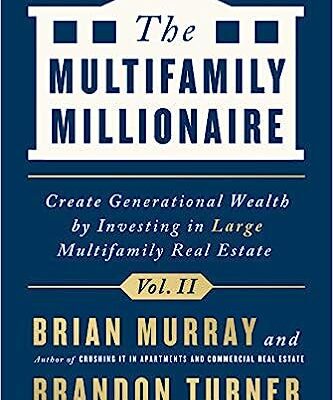 خرید و دانلود نسخه کامل کتاب The Multifamily Millionaire, Volume II: Create Generational Wealth by Investing in Large Multifamily Real Estate –  +  Pdf