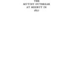 خرید و دانلود نسخه کامل کتاب The Mutiny Outbreak at Meerut in 1857