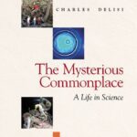 خرید و دانلود نسخه کامل کتاب The Mysterious Commonplace: A Life In Science