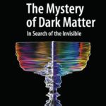 خرید و دانلود نسخه کامل کتاب The Mystery of Dark Matter In Search of the Invisible