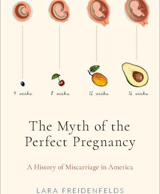 خرید و دانلود نسخه کامل کتاب The Myth of the Perfect Pregnancy: A History of Miscarriage in America