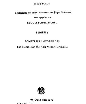 خرید و دانلود نسخه کامل کتاب The Names for the Asia Minor Peninsula and a Register of Surviving Anatolian Pre-Turkish Placenames