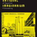 خرید و دانلود نسخه کامل کتاب The National Imaginarium: A History of Egyptian Filmmaking
