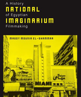 خرید و دانلود نسخه کامل کتاب The National Imaginarium: A History of Egyptian Filmmaking