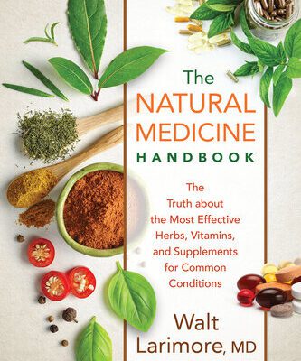 خرید و دانلود نسخه کامل کتاب The Natural Medicine Handbook: The Truth about the Most Effective Herbs, Vitamins, and Supplements for Common Conditions