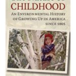 خرید و دانلود نسخه کامل کتاب The Nature of Childhood. An Environmental History of Growing Up in America since 1865