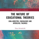 خرید و دانلود نسخه کامل کتاب The Nature of Educational Theories: Goal-Directed, Equivalence and Interlevel Theories