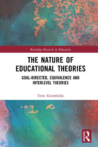 خرید و دانلود نسخه کامل کتاب The Nature of Educational Theories: Goal-Directed, Equivalence and Interlevel Theories_68c6c5dbb1fb9.jpeg خرید و دانلود نسخه کامل کتاب The Nature of Educational Theories: Goal-Directed, Equivalence and Interlevel Theories