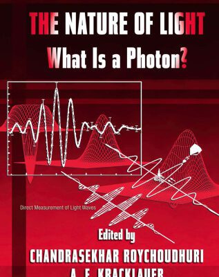 خرید و دانلود نسخه کامل کتاب The Nature of Light: What is a Photon? (Optical Science and Engineering)