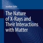 خرید و دانلود نسخه کامل کتاب The Nature of X-Rays and Their Interactions with Matter