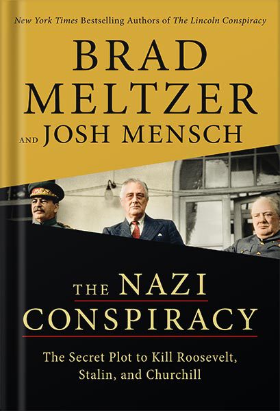 خرید و دانلود نسخه کامل کتاب The Nazi Conspiracy: The Secret Plot to Kill Roosevelt, Stalin, and Churchill by Brad Meltzer_68c038bd5d466.jpeg خرید و دانلود نسخه کامل کتاب The Nazi Conspiracy: The Secret Plot to Kill Roosevelt, Stalin, and Churchill by Brad Meltzer