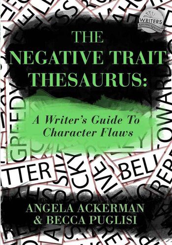 خرید و دانلود نسخه کامل کتاب The Negative Trait Thesaurus: A Writer’s Guide to Character Flaws_68d0d6847bd1c.jpeg خرید و دانلود نسخه کامل کتاب The Negative Trait Thesaurus: A Writer’s Guide to Character Flaws
