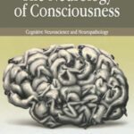 خرید و دانلود نسخه کامل کتاب The neurology of consciousness : cognitive neuroscience and neuropathology