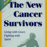خرید و دانلود نسخه کامل کتاب The New Cancer Survivors: Living with Grace, Fighting with Spirit
