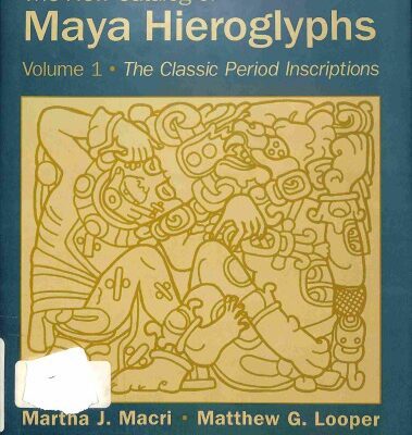 خرید و دانلود نسخه کامل کتاب The New Catalog of Maya Hieroglyphs, Volume One: The Classic Period Inscriptions