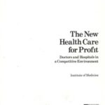 خرید و دانلود نسخه کامل کتاب The New health care for profit : doctors and hospitals in a competitive environment