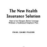 خرید و دانلود نسخه کامل کتاب The New Health Insurance Solution: How to Get Cheaper, Better Coverage Without a Traditional Employer Plan