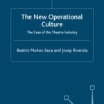 خرید و دانلود نسخه کامل کتاب The New Operational Culture: The Case of the Theatre Industry