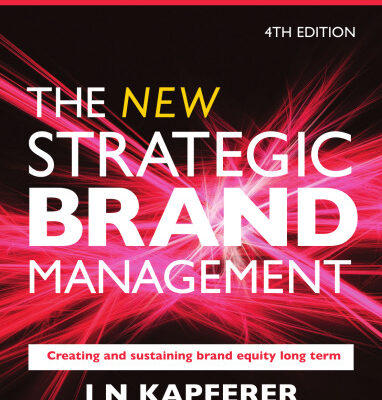 خرید و دانلود نسخه کامل کتاب The New Strategic Brand Management: Creating and Sustaining Brand Equity Long Term (New Strategic Brand Management: Creating & Sustaining Brand Equity)