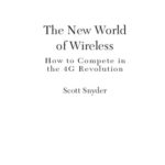 خرید و دانلود نسخه کامل کتاب The New World of Wireless: How to Compete in the 4G Revolution