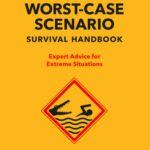 خرید و دانلود نسخه کامل کتاب The NEW Worst-Case Scenario Survival Handbook: The Worst-Case Scenario Survival Handbook