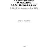 خرید و دانلود نسخه کامل کتاب The New York Public Library Amazing US Geography: A Book of Answers for Kids
