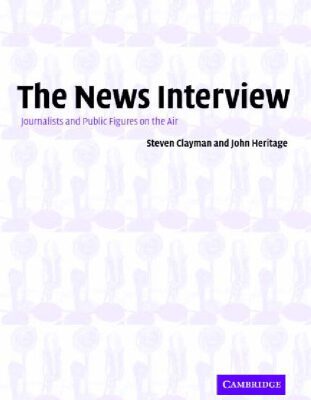 خرید و دانلود نسخه کامل کتاب The News Interview: Journalists and Public Figures on the Air