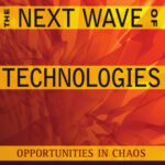خرید و دانلود نسخه کامل کتاب The Next Wave of Technologies: Opportunities in Chaos