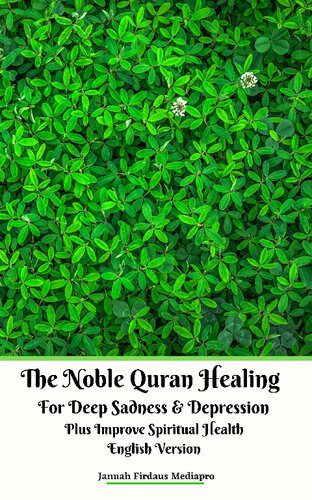خرید و دانلود نسخه کامل کتاب The Noble Quran Healing For Deep Sadness & Depression Plus Improve Spiritual Health English Version_68bb79b81e8d0.jpeg خرید و دانلود نسخه کامل کتاب The Noble Quran Healing For Deep Sadness & Depression Plus Improve Spiritual Health English Version