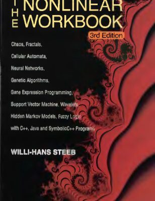 خرید و دانلود نسخه کامل کتاب The nonlinear workbook: chaos, fractals, neural networks, wavelets etc