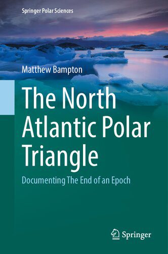 خرید و دانلود نسخه کامل کتاب The North Atlantic Polar Triangle: Documenting The End of an Epoch_68bfb42e8bbcc.jpeg خرید و دانلود نسخه کامل کتاب The North Atlantic Polar Triangle: Documenting The End of an Epoch