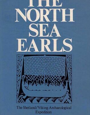 خرید و دانلود نسخه کامل کتاب The North Sea Earls: The Shetland/Viking Archaeological Expedition